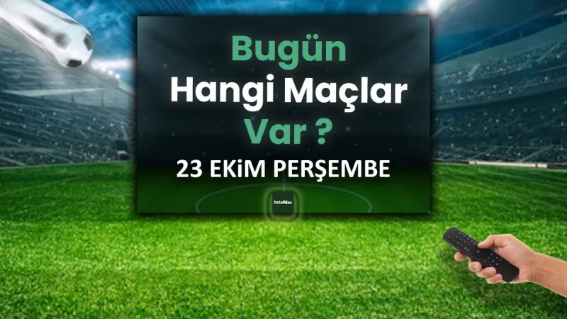 Bugün kimin maçı var 23 Ekim? | Bugünkü maçlar listesi - Fenerbahçe ve Samsunspor Avrupa sahnesinde!