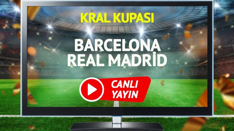 Barcelona Real Madrid Derbisi: Canlı Yayın Linki ve Kritik Detaylar!