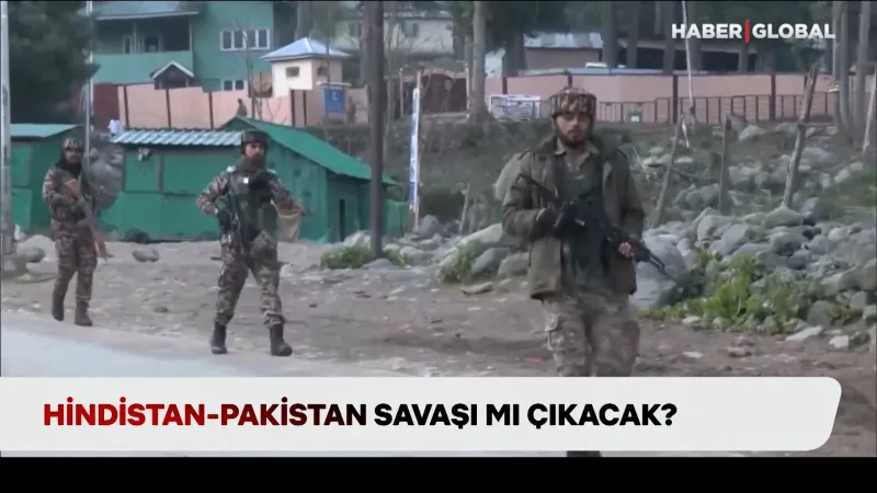 Hindistan Pakistan Savaşı Kapıda mı? Keşmir'de Neler Oluyor?
