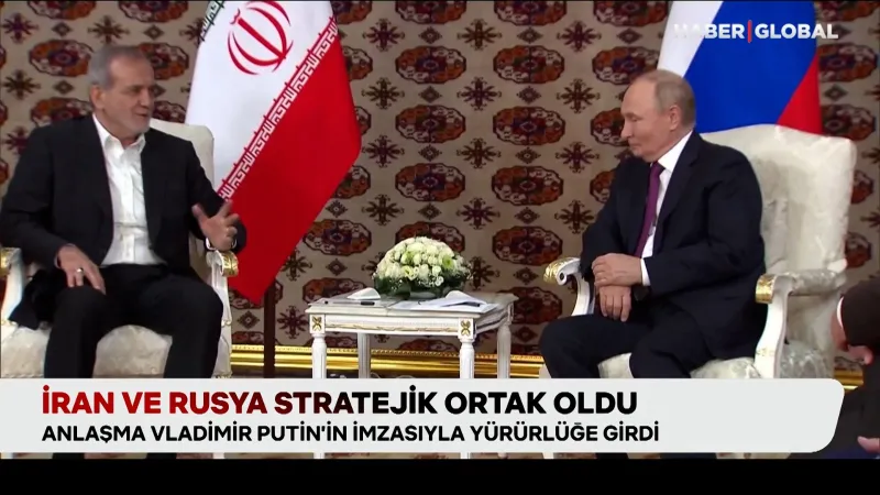 İran ve Rusya'dan Şok Hamle! Yeni Stratejik Ortaklık Anlaşması