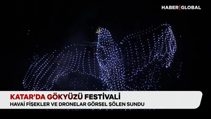 Katar Gökyüzü Festivali: Işık Şovları Büyüledi!